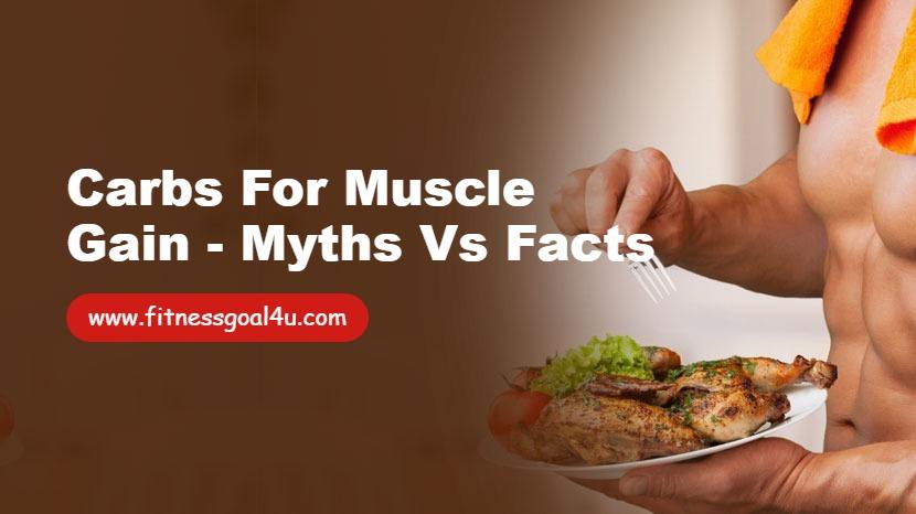 Carbs for Muscle Gain - Myths vs Facts