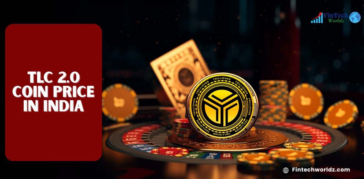 TLC 2.0 Coin Price in India: Trends, Analysis, Predictions & More - Fintechworldz
