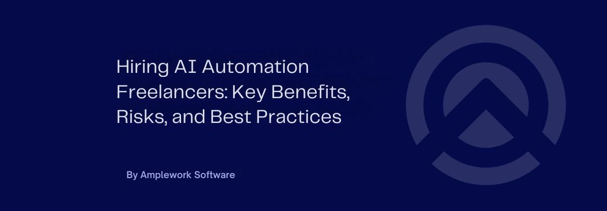 Hiring an AI Automation Freelancer: What businesses need to know