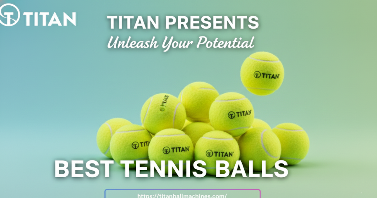 Unleash Your Tennis Potential with Titan Ball Machines