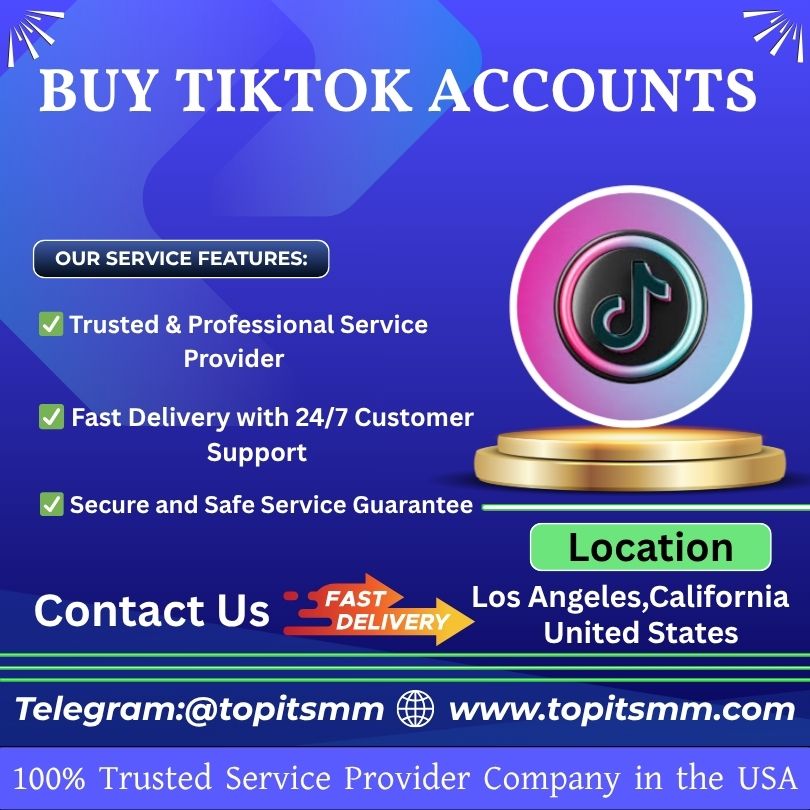 Buy Tiktok Accounts - Active & USA,UK Verified Safe