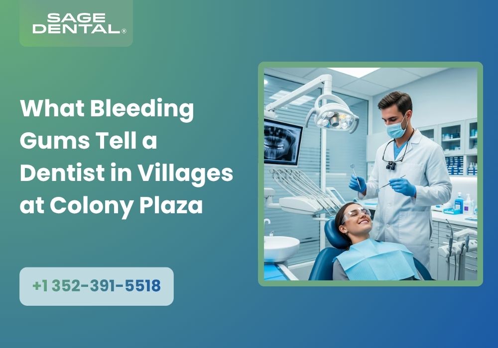 What Bleeding Gums Tell a Dentist in Villages at Colony Plaza
