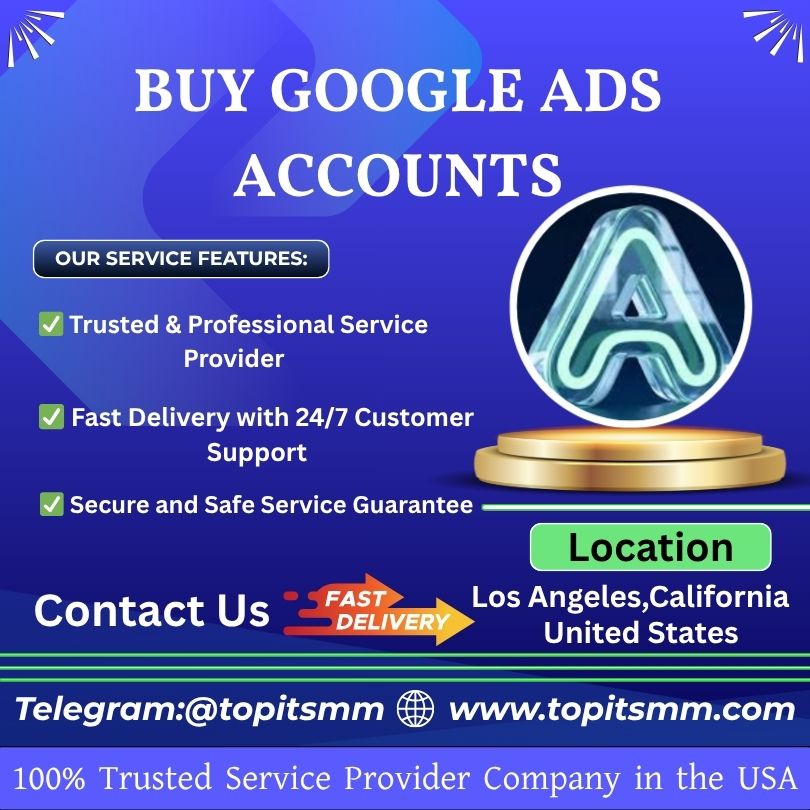 Buy Google Ads Accounts -Trusted & Safe Verified Accounts