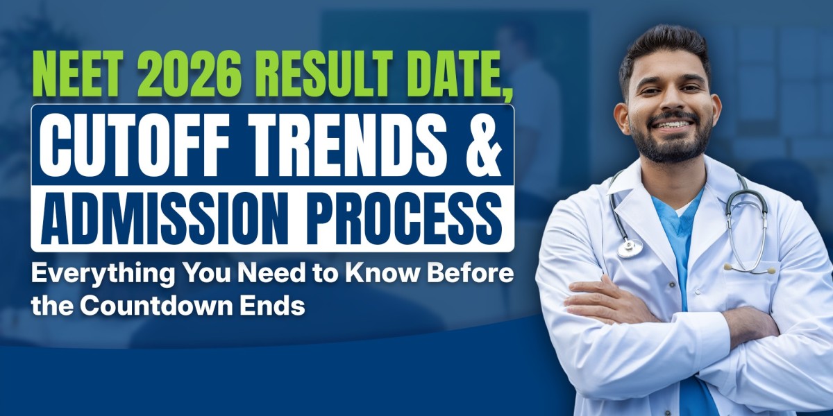 NEET 2026 Result Date, Cutoff Trends & Admission Process: Everything You Need to Know Before the Countdown Ends