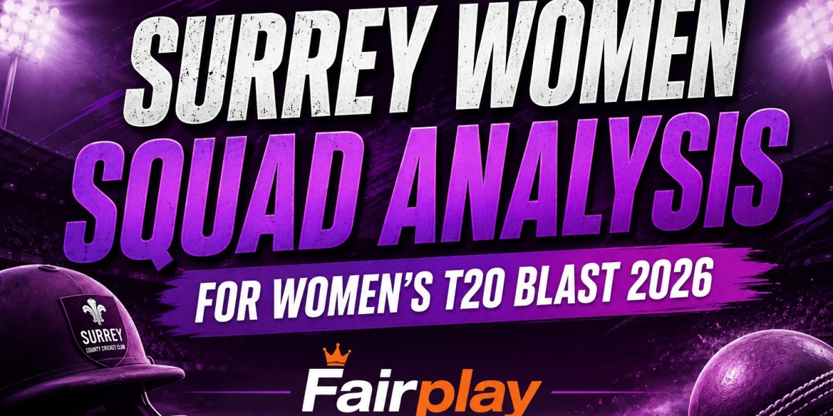 Surrey Women Squad Analysis for Women's T20 Blast 2026