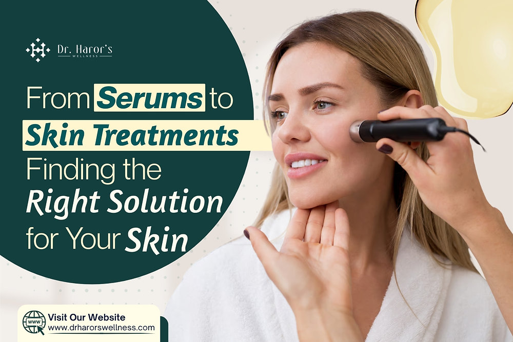 From Serums to Skin Treatments: Finding the Right Solution for Your Skin