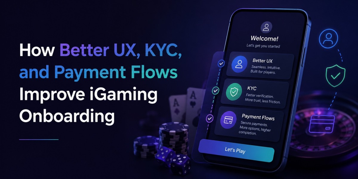 How Better UX, KYC, and Payment Flows Improve iGaming Onboarding