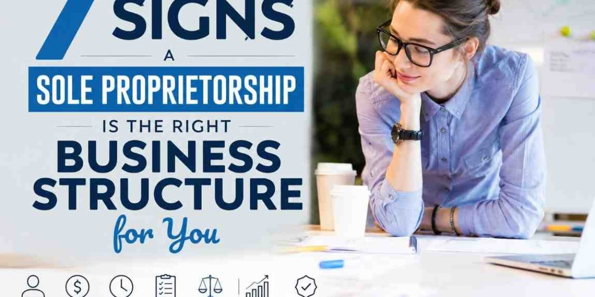 7 Signs a Sole Proprietorship Is the Right Business Structure for You