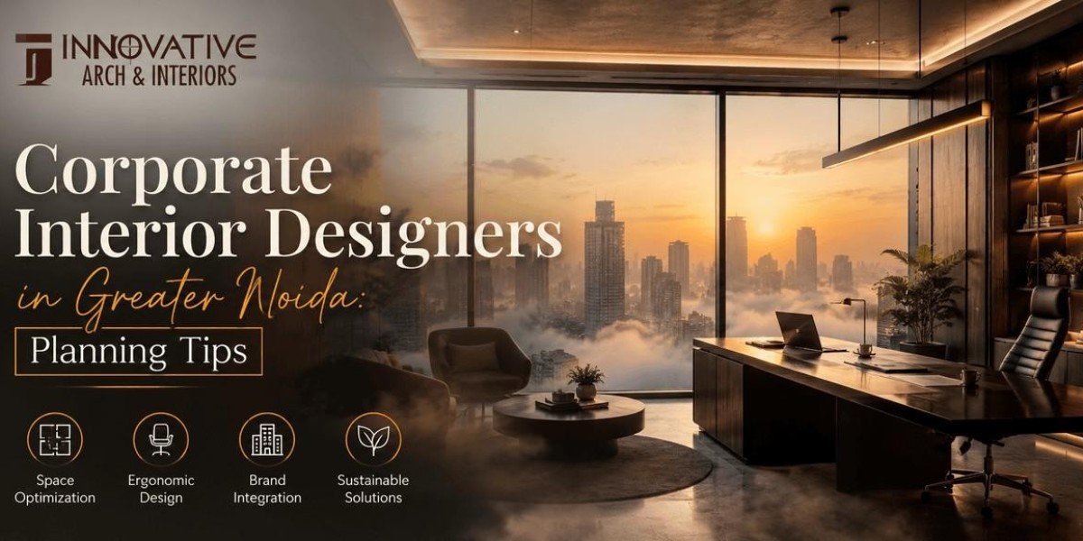 Corporate Interior Designers in Greater Noida: Planning Tips