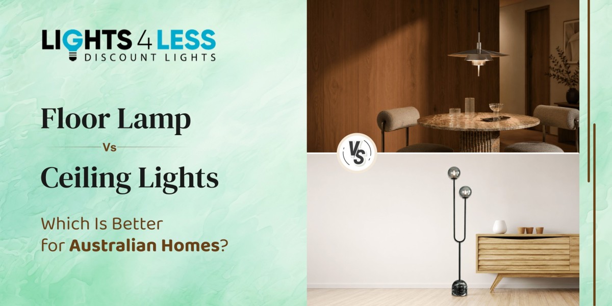 Floor Lamp vs Ceiling Lights Australia Which Is Better