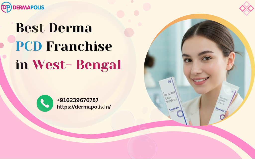 Best Derma PCD Franchise in West Bengal  - Dermapolis