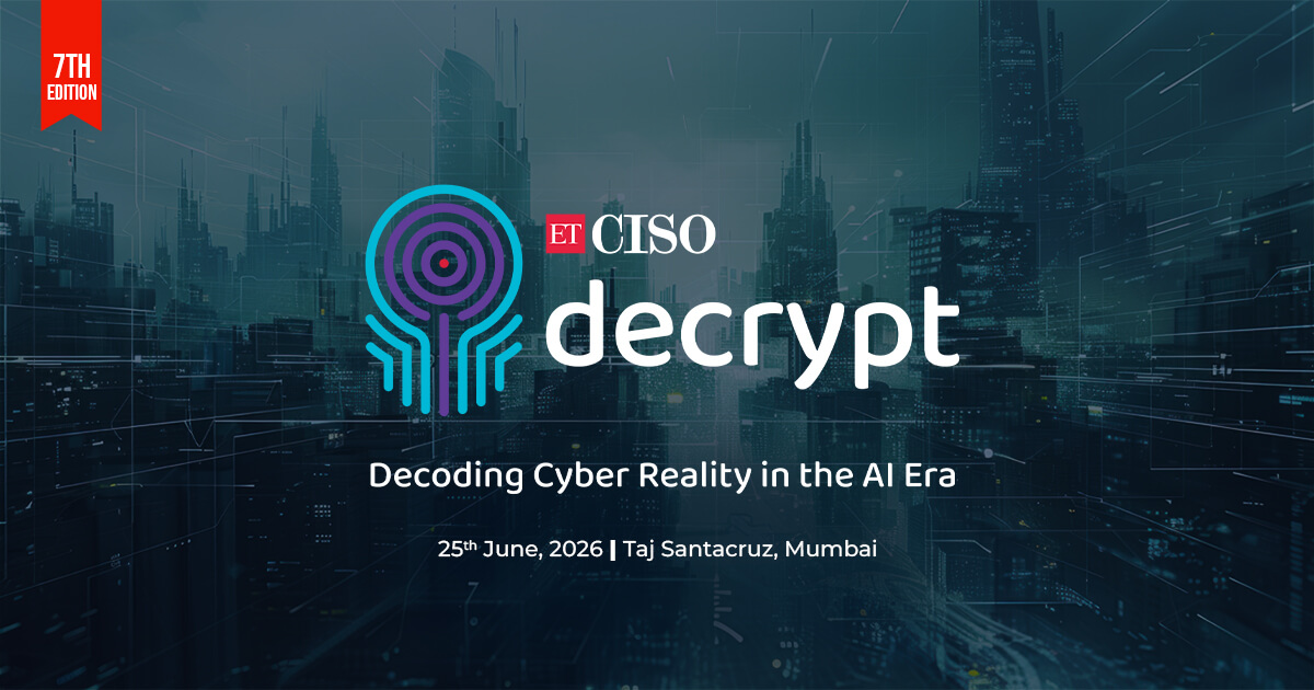 ETCISO Decrypt | Cybersecurity Summit and Conference | ET CISO