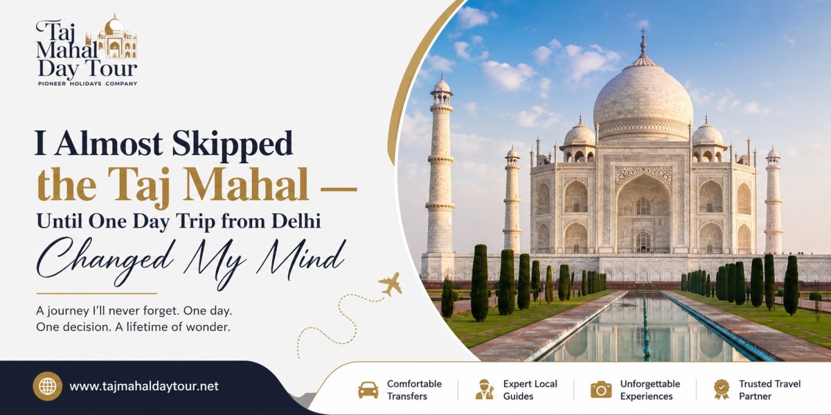 I Almost Skipped the Taj Mahal — Until One Day Trip from Delhi Changed My Mind