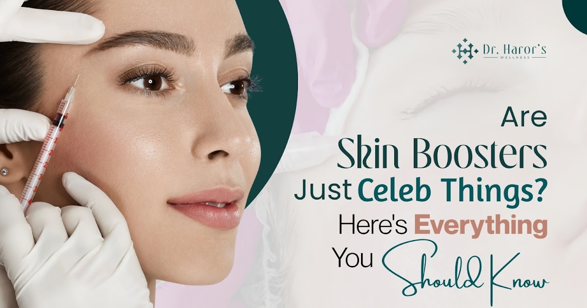 Are Skin Boosters Just Celeb Things? Here's Everything You Should Know