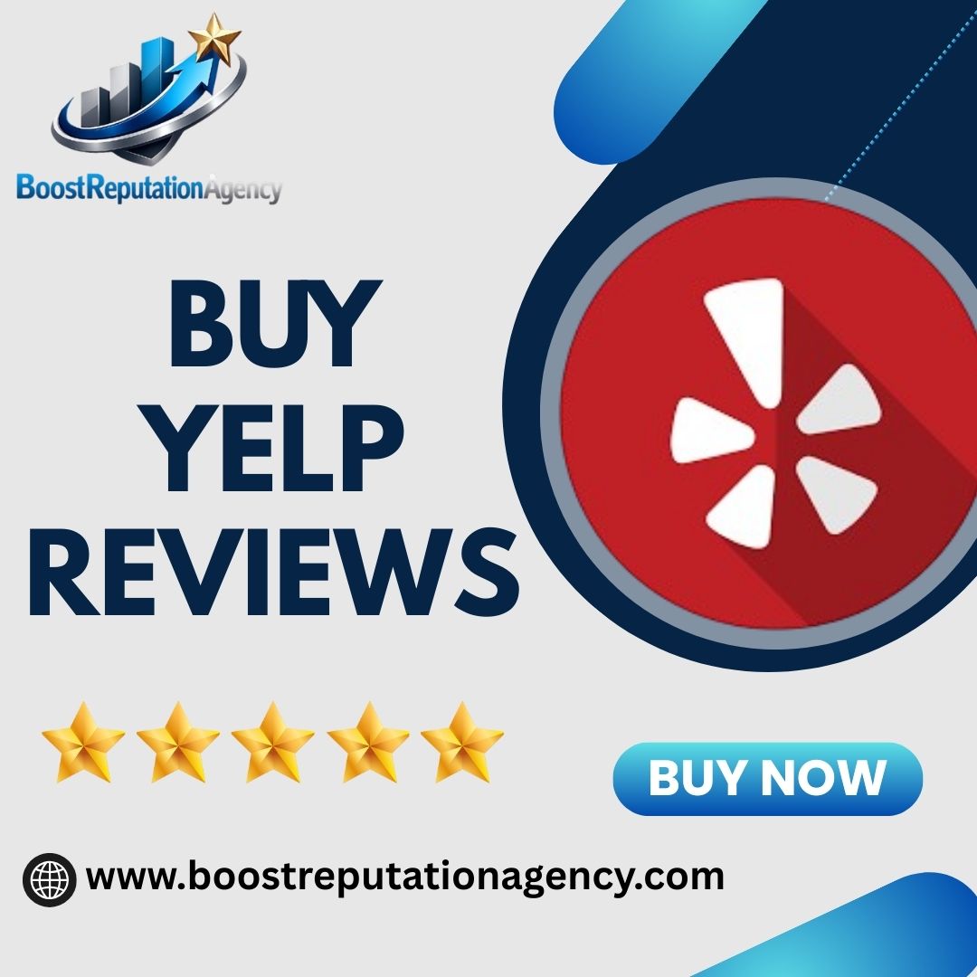 Buy Yelp Reviews - BoostReputationAgency