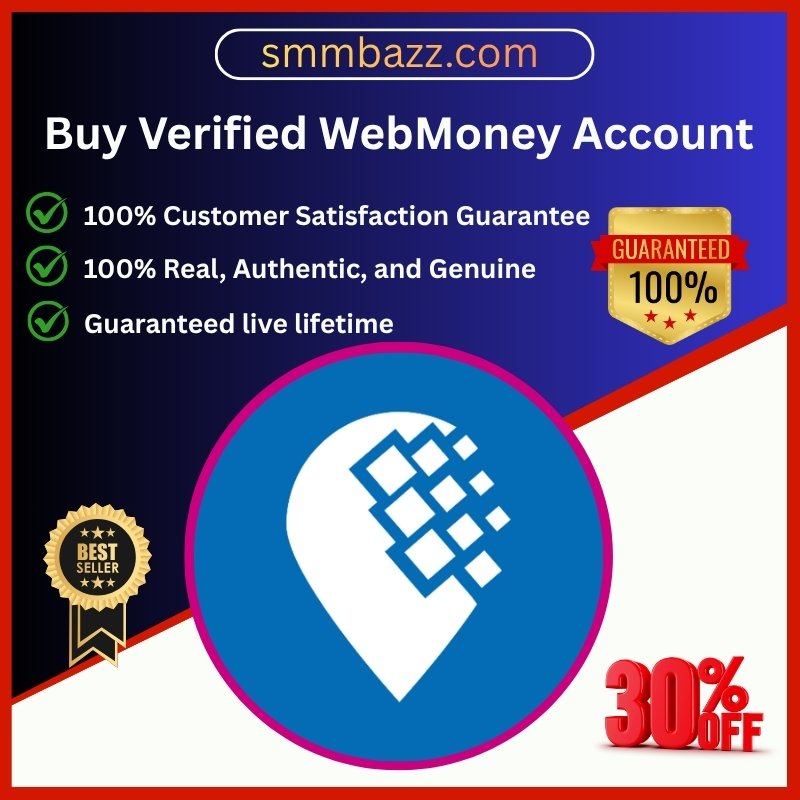 Buy Verified WebMoney Account - Premium, Safe & Verified