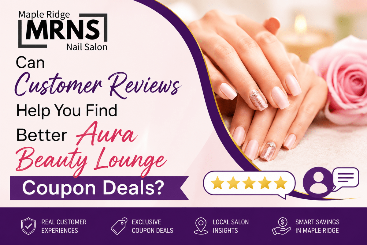 Can Customer Reviews Help You Find Better Aura Beauty Lounge Coupon Deals?