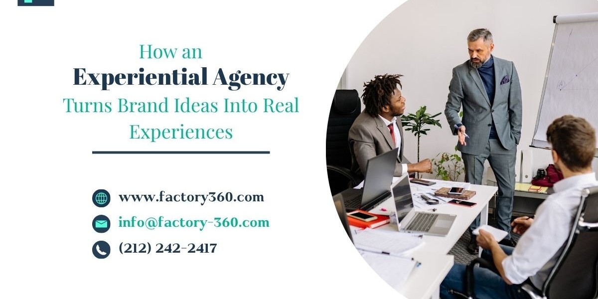 How an Experiential Agency Turns Brand Ideas Into Real Experiences
