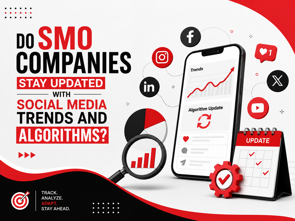 Do SMO Companies Stay Updated With Social Media Trends and Algorithms? - MOZWEBMEDIA