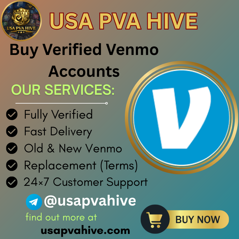 Buy Verified Venmo Accounts | USA KYC Verified - UsaPvaHive