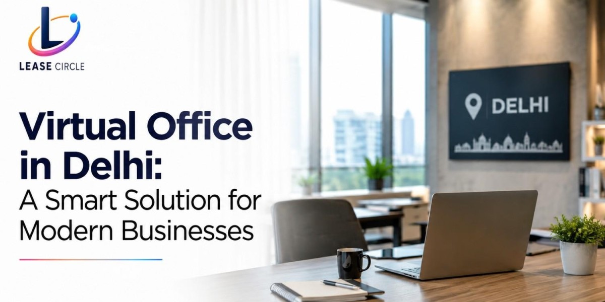 Virtual Office in Delhi NCR: Ultimate Business Guide (2026)