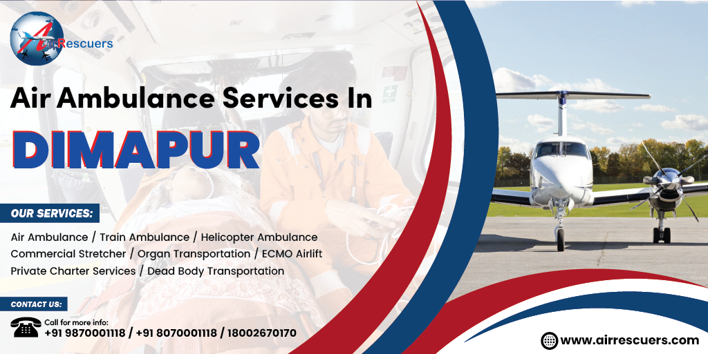 Air Ambulance Services in Dimapur - Air Rescuers