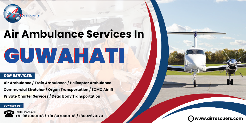 Air Ambulance Services in Guwahati | 24/7 Emergency Services