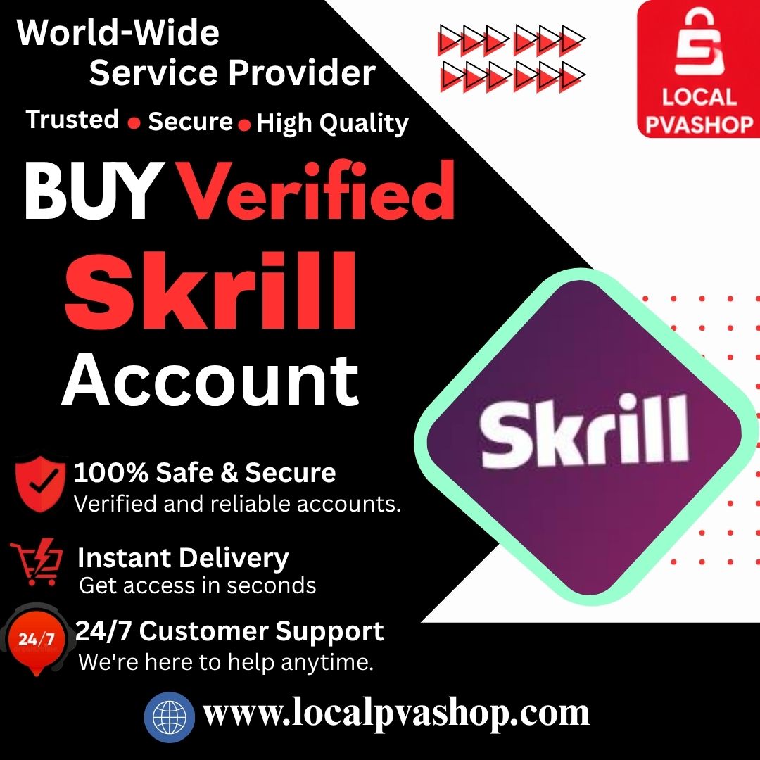 Buy Verified Skrill Account - 100 % best Bulk (PVA, Old)