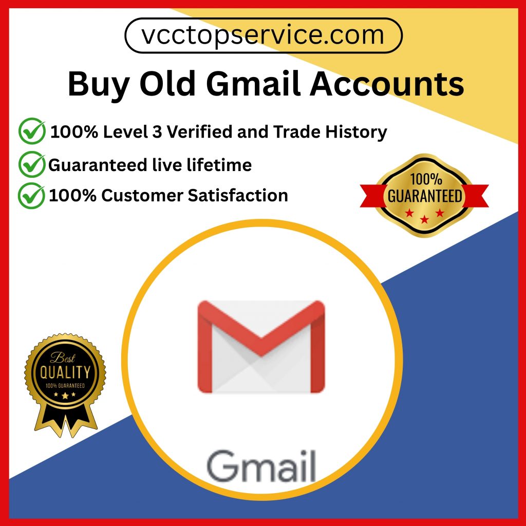 Buy Old Gmail Accounts - 100% PVA Old &amp Best Quality