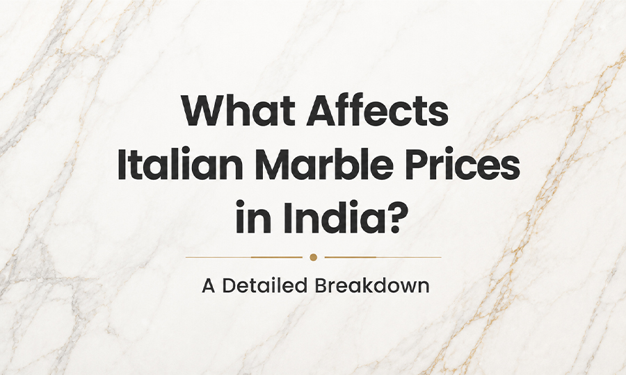 Italian Marble Price Guide for Buyers in India