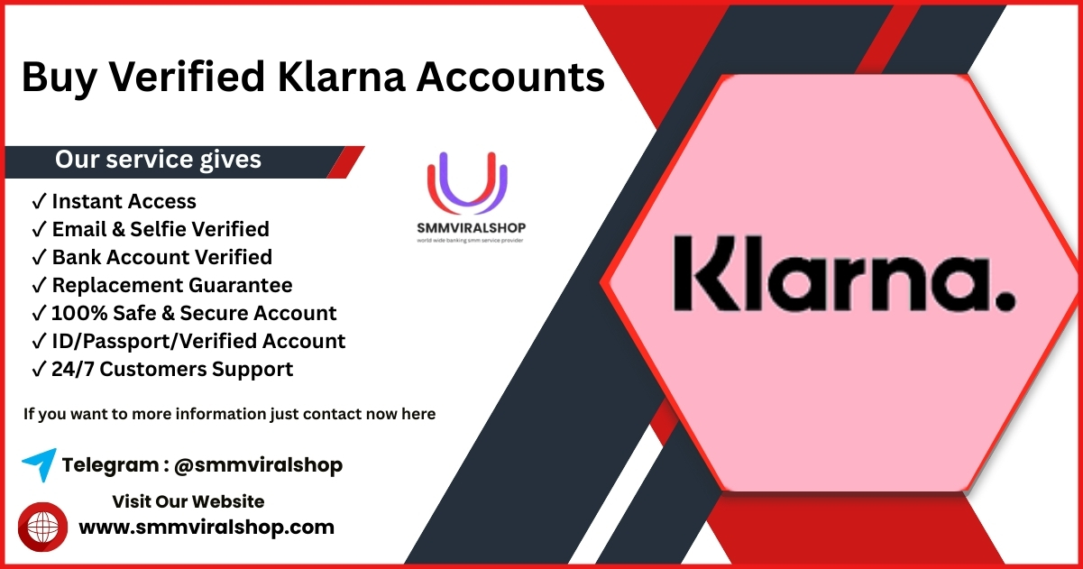 Buy Verified Klarna Accounts - 100% Swift and Reliable Payment Solutions