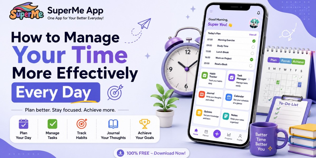 How to Manage Your Time More Effectively Every Day