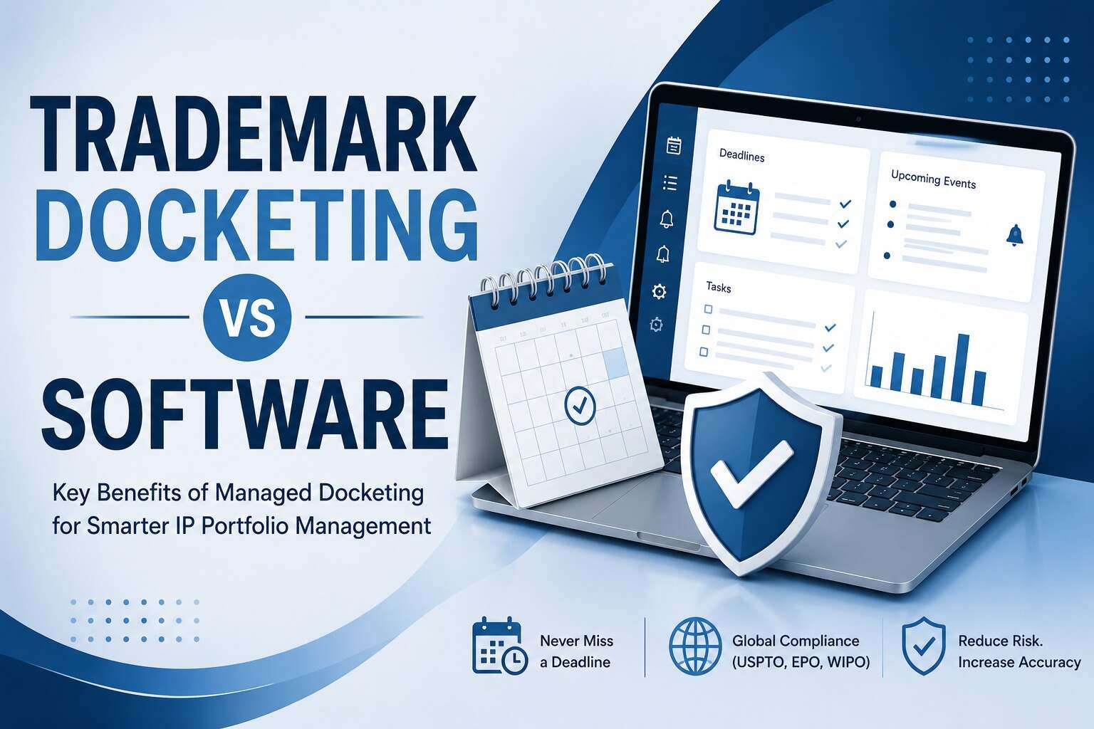 Trademark Docketing vs Software: Key Benefits | IP Brigade