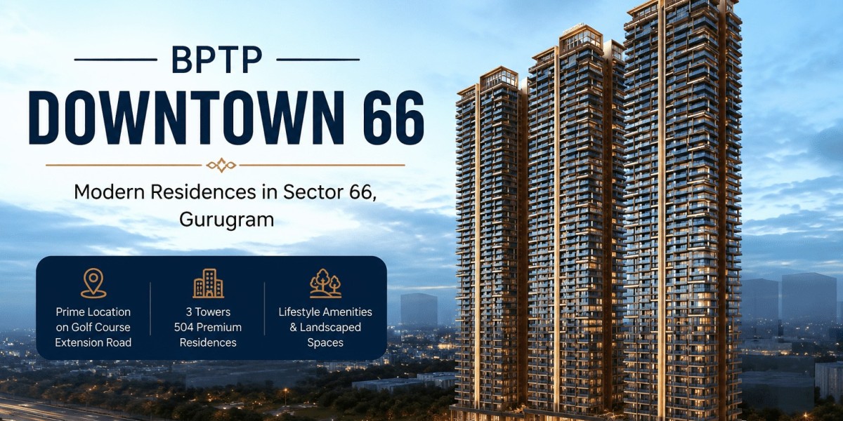 BPTP Downtown 66: A Closer Look at Premium Living in Gurugram