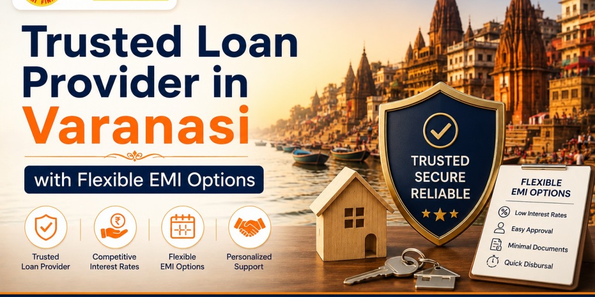 Trusted Loan Provider in Varanasi with Flexible EMI Options