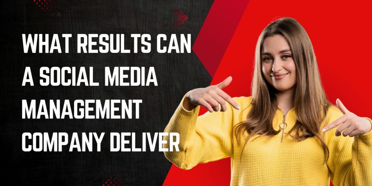 What Results Can a Social Media Management Company Deliver