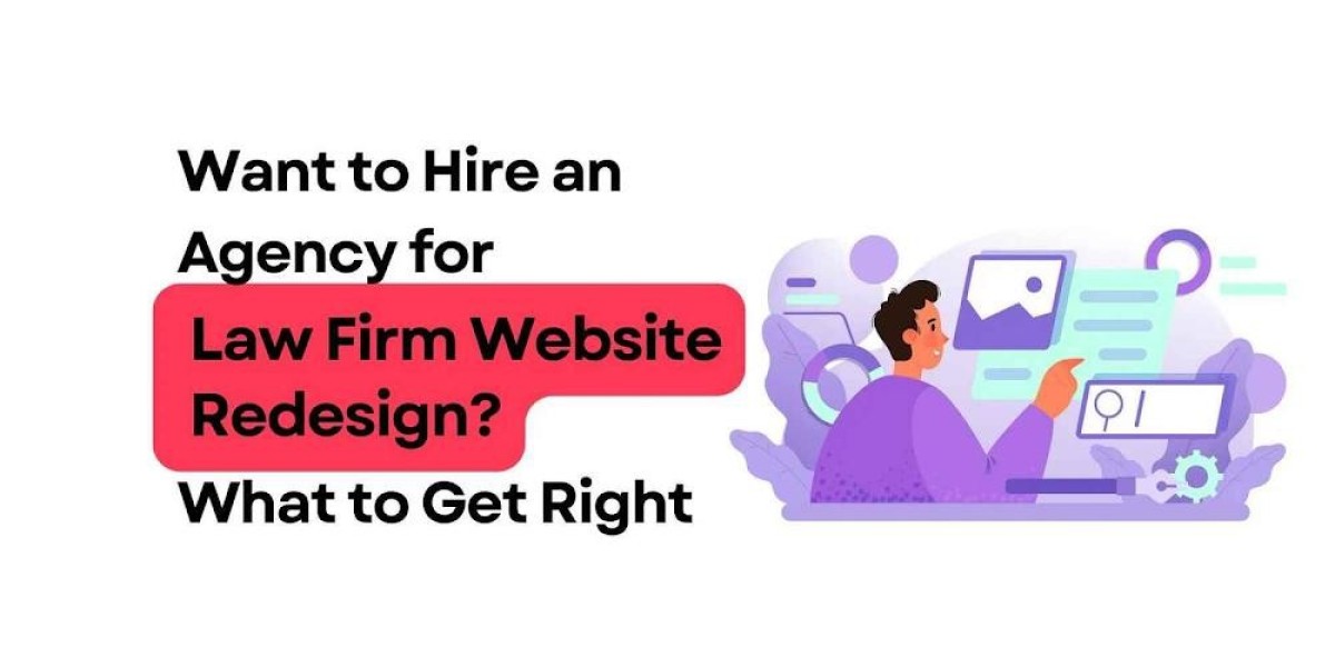 Law Firm Website Redesign: A Legal Marketing Agency Guide
