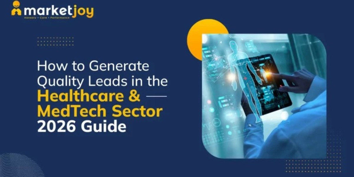 How to Generate Quality Leads in the Healthcare & MedTech Sector – 2026 Guide