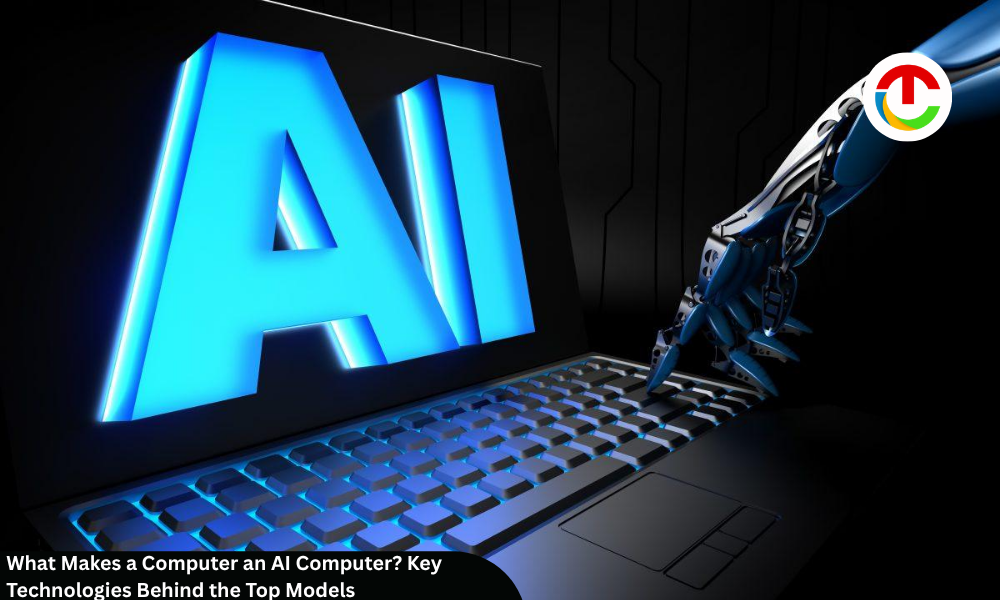 What Makes a Computer an AI Computer? Technologies Behind Top Models | CIO Times Magazine