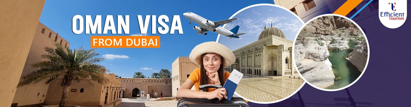 Apply Oman Visa from Dubai, UAE