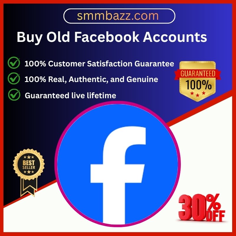 Buy Old Facebook Accounts - Aged & Verified & Fast Delivery