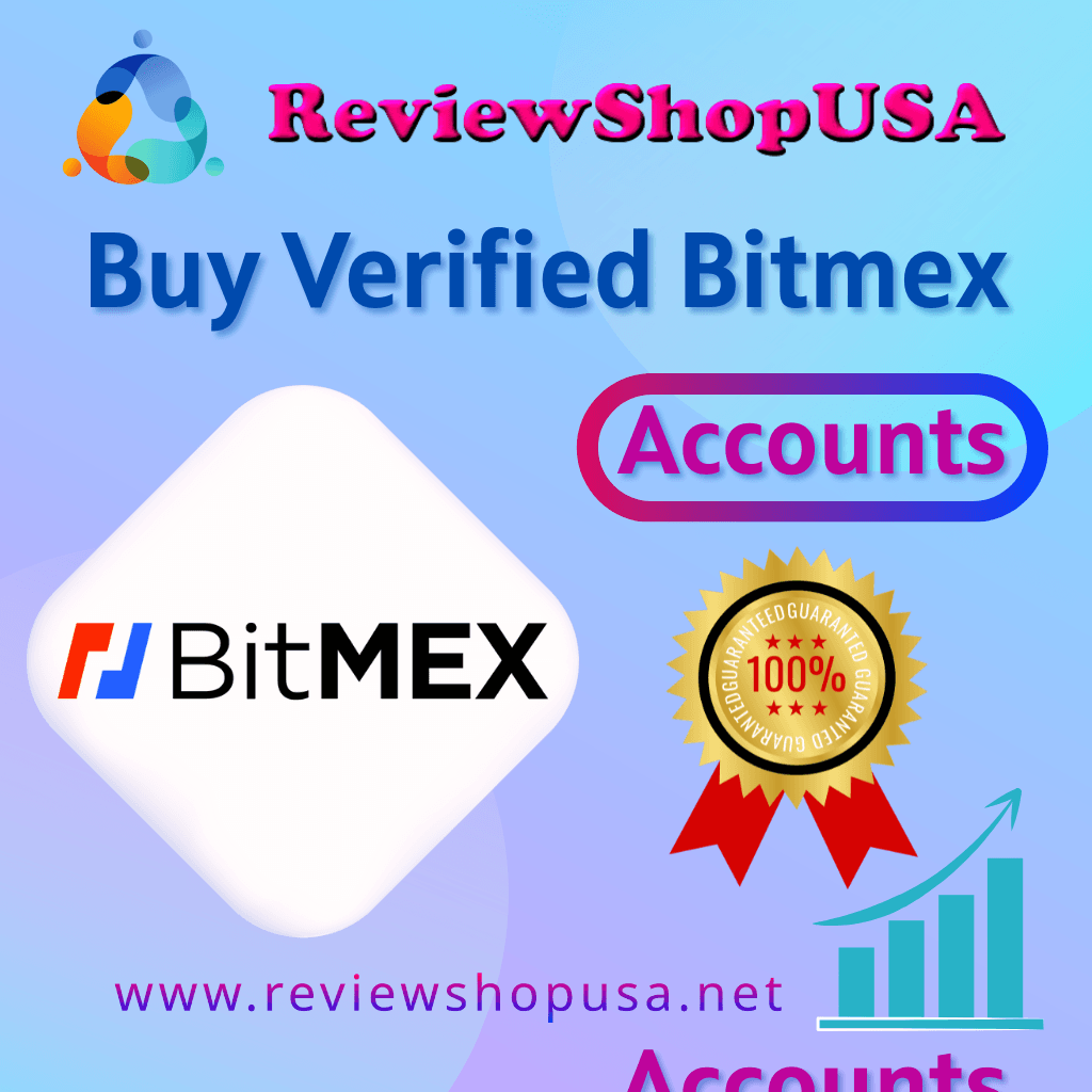 Buy Verified Bitmex Accounts - Fully KYC Verified