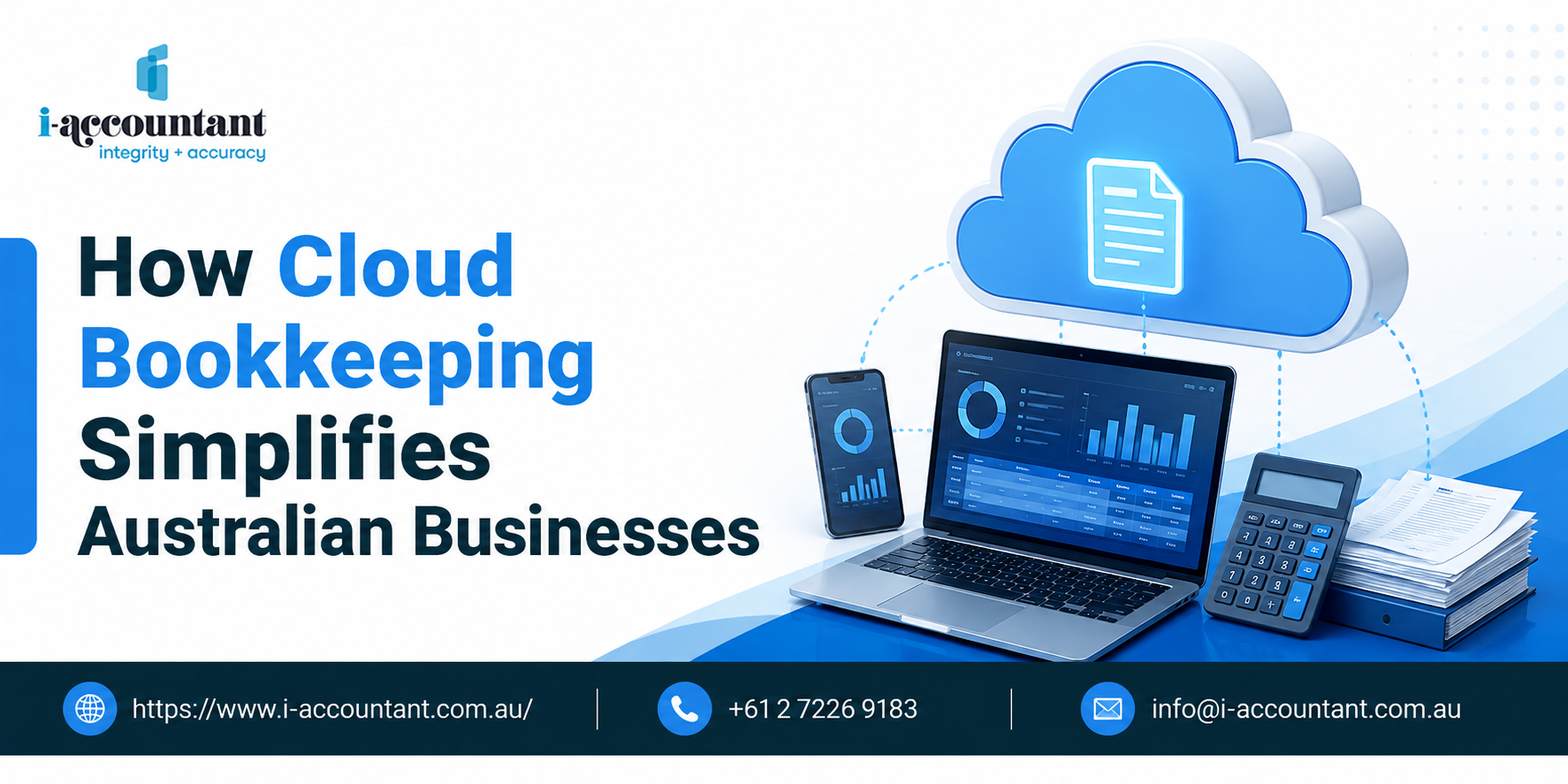 How Cloud Bookkeeping Simplifies Australian Businesses – i-accountant