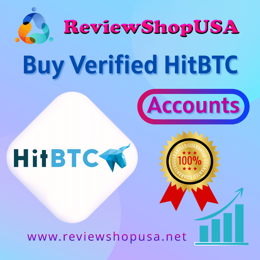 Buy Verified HitBTC Accounts - Best Trading Cryptocurrency