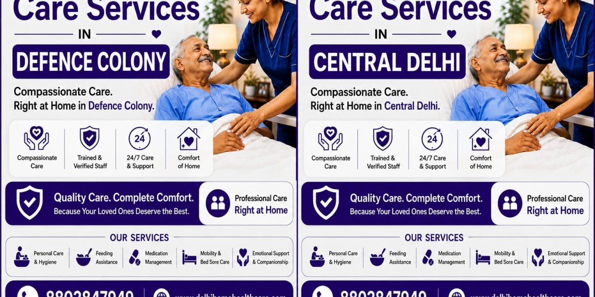 Patient Care Services in Central Delhi and Defence Colony: Personalized Home Support for Patients