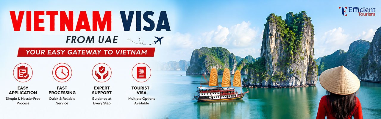 Vietnam Visa from Dubai | Vietnam Tourist Visa for UAE Residents