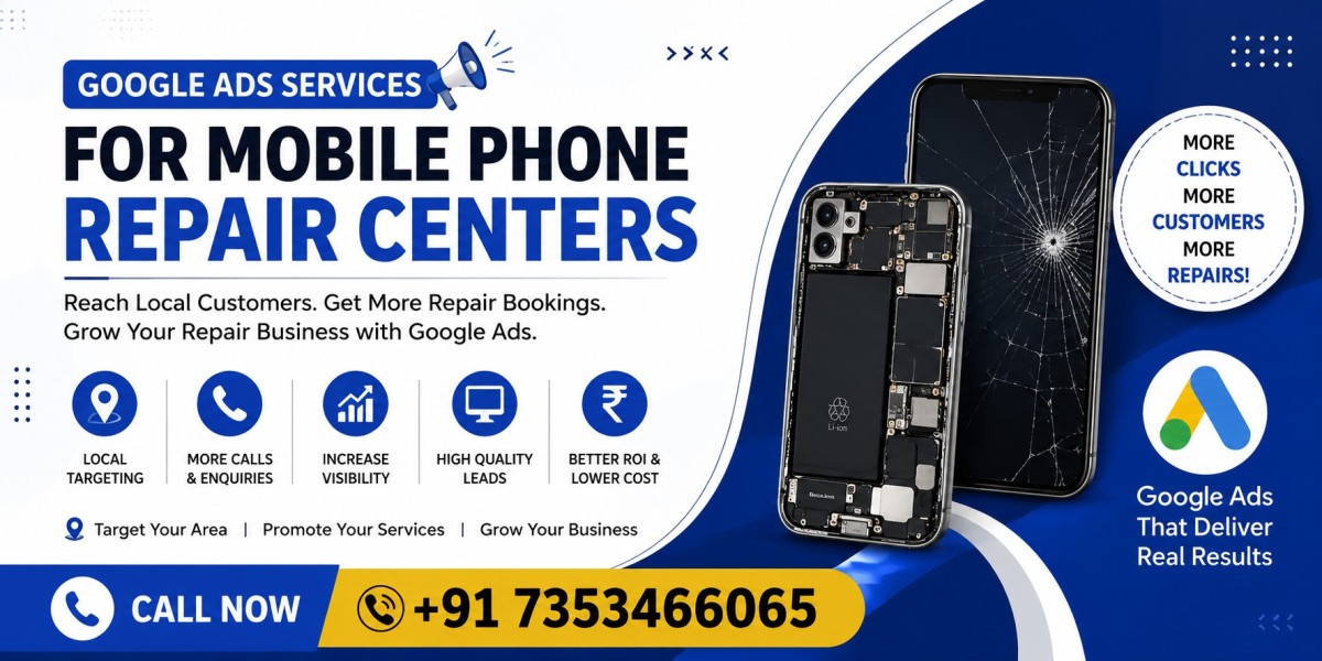 Google Ads Services for Mobile Phone Repair Centers: Drive More Calls, Leads and Repair Bookings