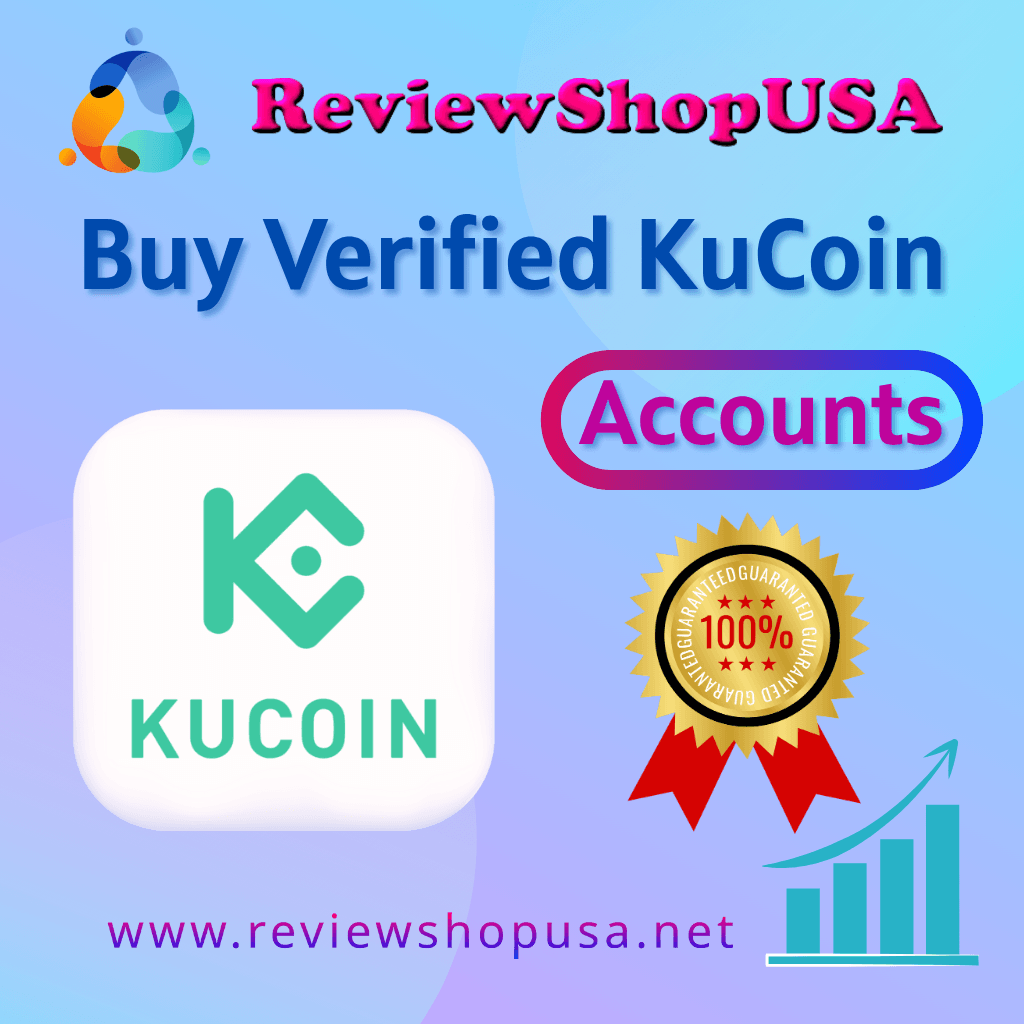 Buy Verified KuCoin Accounts - 100% Safe & KYC Verified