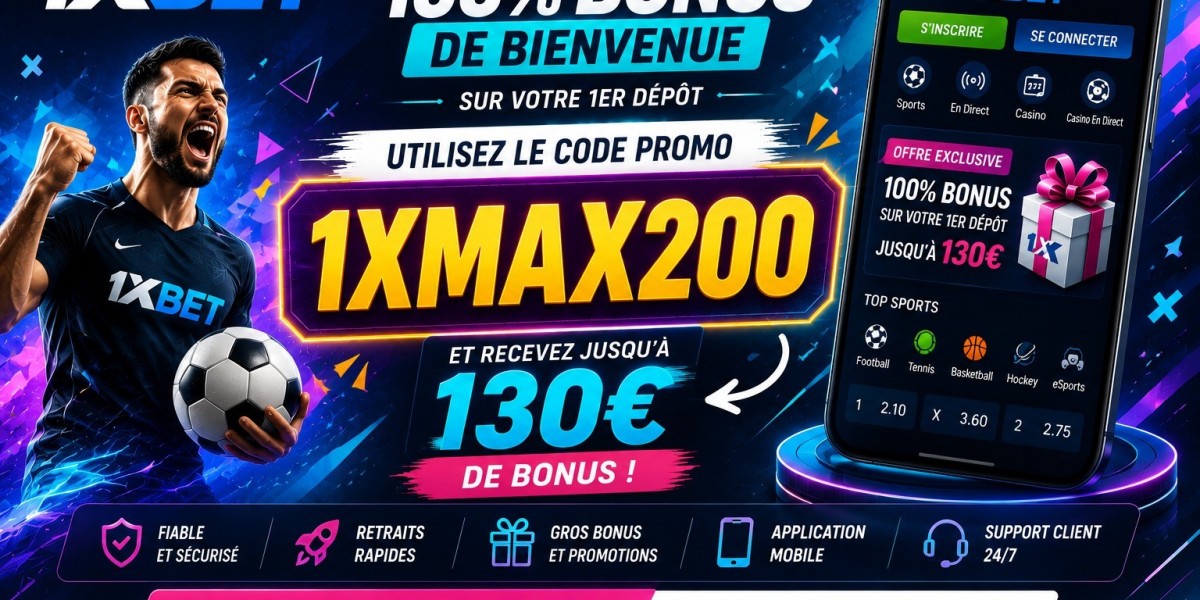 Nouveau code bonus 1xBet (2027) : 1XMAX200 – Bonus de 100 %