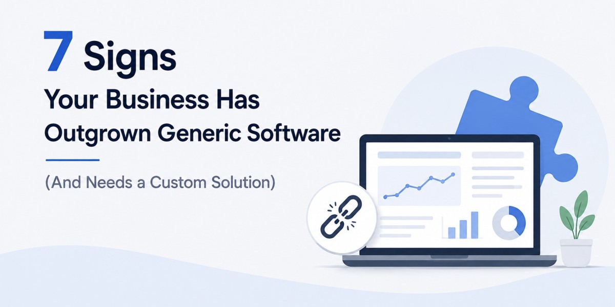 7 Signs Your Business Has Outgrown Generic Software (And Needs a Custom Solution)
